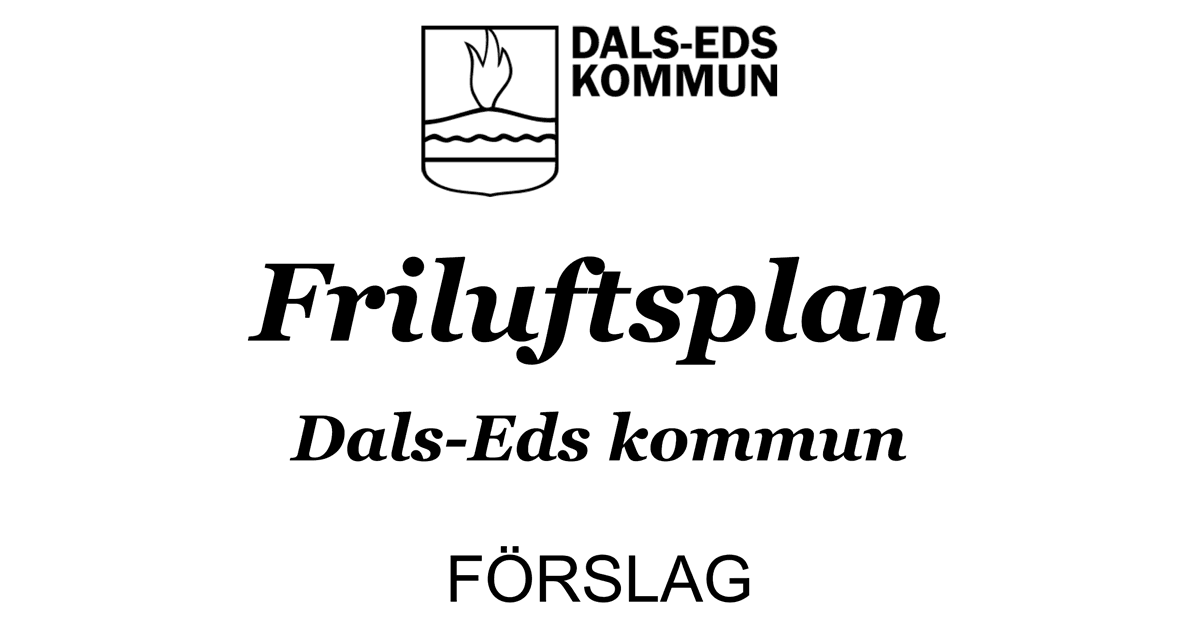 Friluftsplan Dals-Eds kommun - samråd - Dals-Eds kommun